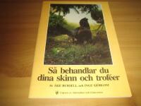 S&aring; behandlar du dina skinn och trof&eacute;er