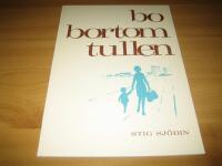 Bo bortom tullen
