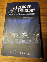 Citizens of hope and glory : the story of progressive rock