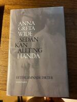 Sedan kan allting h&auml;nda : efterl&auml;mnade dikter 1940-1965
