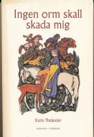 Ingen orm skall skada mig : fr&aring;n legend till verklighet