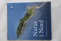 Natur i nord : naturskydd i Norden under 1900-talet
