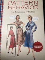 Pattern Behavior. The Seamy Side of Fashion