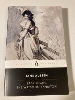 Lady Susan, The Watsons, Sanditon