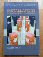 Installations & Experimental Printmaking