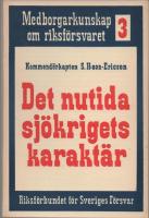 MEDBORGARKUNSKAP OM RIKSF&Ouml;RSVARET 3 Det nutida sj&ouml;krigets karakt&auml;r