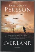 EVERLAND - en rafflande historisk &auml;ventyrsroman om v&auml;nskap och k&auml;rlek, falska identiteter och ofattbara avsl&ouml;janden.