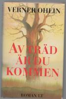 AV TR&Auml;D &Auml;R DU KOMMEN - en fin ber&auml;ttelse om vardag och n&auml;rhet som utspelar sig i en sm&aring;landssocken f&ouml;r n&aring;gra decennier sedan.