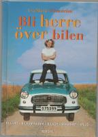 BLI HERRE &Ouml;VER BILEN bilv&aring;rd - bilkostnader - bilk&ouml;p - s&auml;kerhet - milj&ouml;