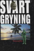 SVART GRYNING  Den sp&auml;nnande handlingen utspelas p&aring; Afrikas v&auml;stkust.