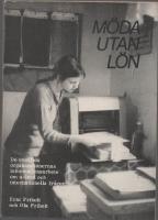 M&Ouml;DA UTAN L&Ouml;N De enskilda organisationernas informationsarbete om u-land och internationella fr&aring;gor.