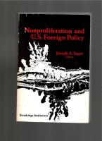 NONPROLIFERATION AND U.S. FOREIGN POLICY