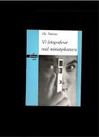 VI FOTOGRAFERAR MED MINIATYRKAMERAN