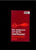 ATT SITTA ORDF&Ouml;RANDE Sammantr&auml;desteknik