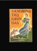 VANDRING TILL GR&Ouml;N OAS