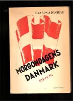 MORGONDAGENS DANMARK Del II Ekonomi