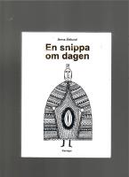 EN SNIPPA OM DAGEN   - ett konstprojekt fyllt av styrka och humor.