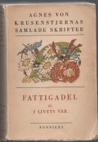 AGNES VON KRUSENSTIERNAS SAMLADE SKRIFTER  Fattigadel I-IV