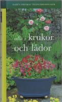 ODLA I KRUKOR OCH L&Aring;DOR
