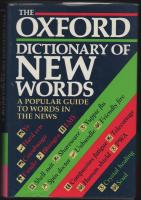 THE OXFORD DICTIONARY OF NEW WORDS -   A popular guide to words in the news.