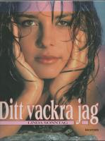 DITT VACKRA JAG lär dig allt om att se bra ut och känna sig i form