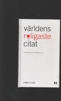 V&Auml;RLDENS ROLIGASTE CITAT