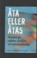&Auml;T ELLER &Auml;TAS Maximera din snabbhet, flexibilitet och innovationsf&ouml;rm&aring;ga