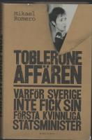 TOBLERONEAFF&Auml;REN Varf&ouml;r Sverige inte fick sin f&ouml;rsta kvinnliga statsminister