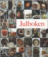JULBOKEN  -  inte mindre &auml;n 60 julrecept att inspireras av!