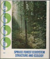 SPRUCE FOREST ECOSYSTEM STRUCTURE AND ECOLOGY 1. Introductory Data on Estonian Yooremaa Project