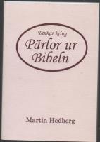 TANKAR KRING P&Auml;RLOR UR BIBELN