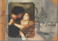 V&Aring;R K&Auml;RLEK  - ordspr&aring;k fr&aring;n k&auml;nda och ok&auml;nda personer