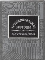 UPPFINNINGARNAS HISTORIA Illustrerat lexikon om snilleblixtar som f&ouml;r&auml;ndrat v&auml;rlden.