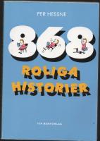 868 ROLIGA HISTORIER
