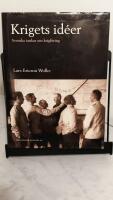 Krigets id&eacute;er : svenska tankar om krigf&ouml;ring 1320-1920