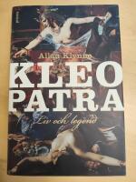 Kleopatra : liv och legend