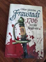 Fraustadt 1706 : ett f&auml;lt f&auml;rgat r&ouml;tt