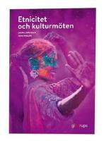 Etnicitet och kulturm&ouml;ten, elevbok, 2:a uppl