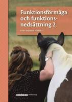 Funktionsf&ouml;rm&aring;ga och funktionsneds&auml;ttning 2