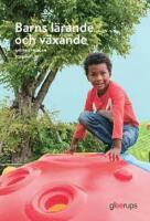 Barns l&auml;rande och v&auml;xande, elevbok,