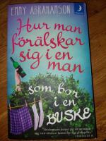 Hur man f&ouml;r&auml;lskar sig i en man som bor i en buske