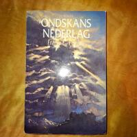 Ondskans nederlag : en roman