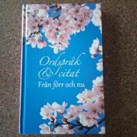Ordspr&aring;k & citat fr&aring;n f&ouml;rr och nu