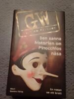 Den sanna historien om Pinocchios n&auml;sa : en roman om ett brott