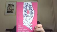 Relationsboken f&ouml;r unga : Om k&auml;rlek, svartsjuka och kontroll