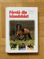 F&ouml;rst&aring; din islandsh&auml;st : kom i harmoni och balans med din h&auml;st