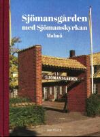 Sj&ouml;mansg&aring;rden med Sj&ouml;manskyrkan Malm&ouml;
