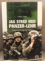 Jag stred med Panzer-Lehr 1944-1945 : pansarspaning tar t&auml;ten