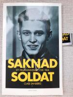 Saknad soldat : Ett finlandssvenskt &ouml;de 1944