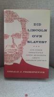 Did Lincoln own slaves?